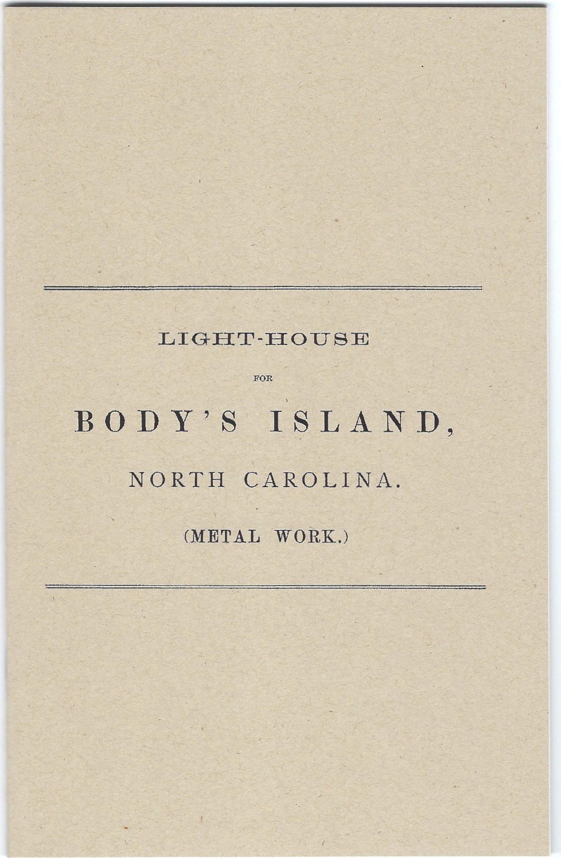 Light-House for Body's Island NC Metal Works