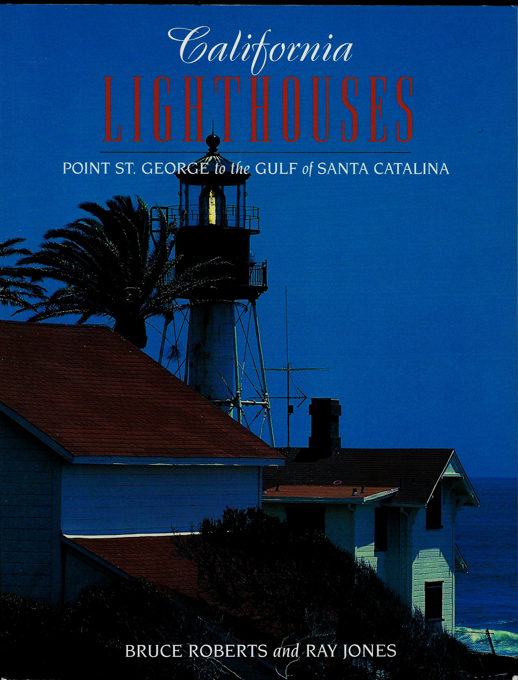 California Lighthouses - Bruce Roberts and Ray Jones - Click Image to Close