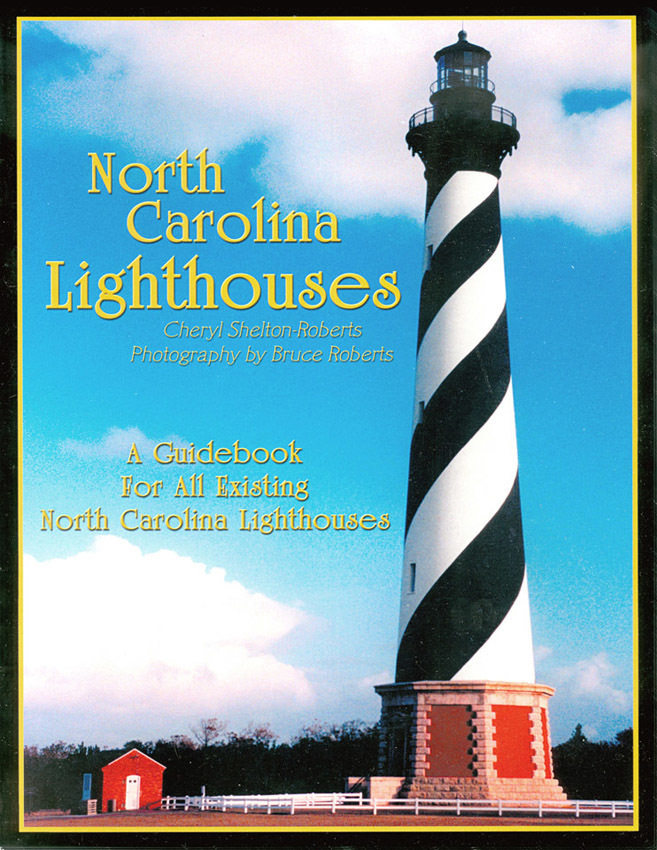 North Carolina Lighthouses: A Guidebook for All Existing NC - Click Image to Close
