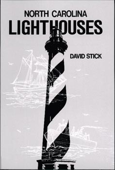 NORTH CAROLINA LIGHTHOUSES by David Stick